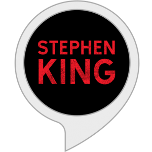 The Stephen King Library Amazon Alexa Skill and Google Action